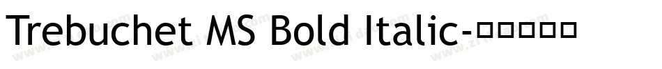 Trebuchet MS Bold Italic字体转换